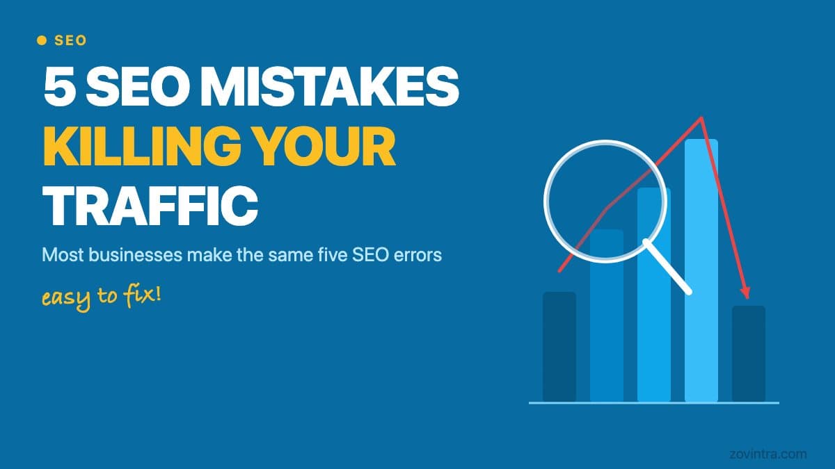 5 SEO Mistakes That Kill Your Organic Traffic