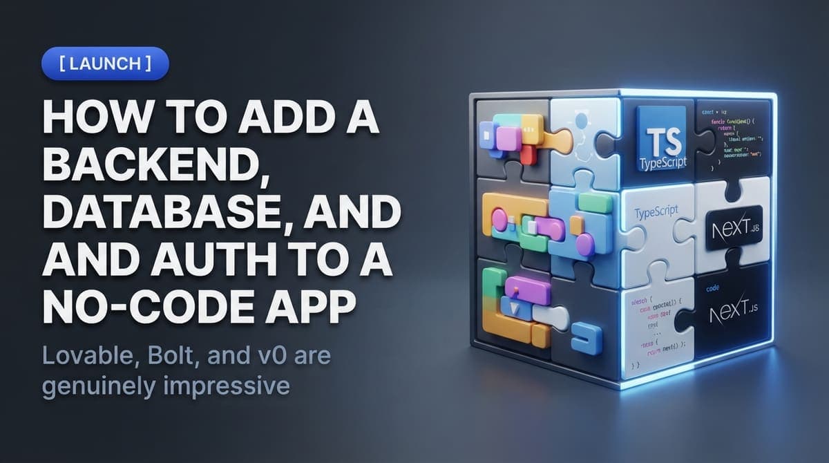 How to Add a Backend, Database, and Auth to a No-Code App