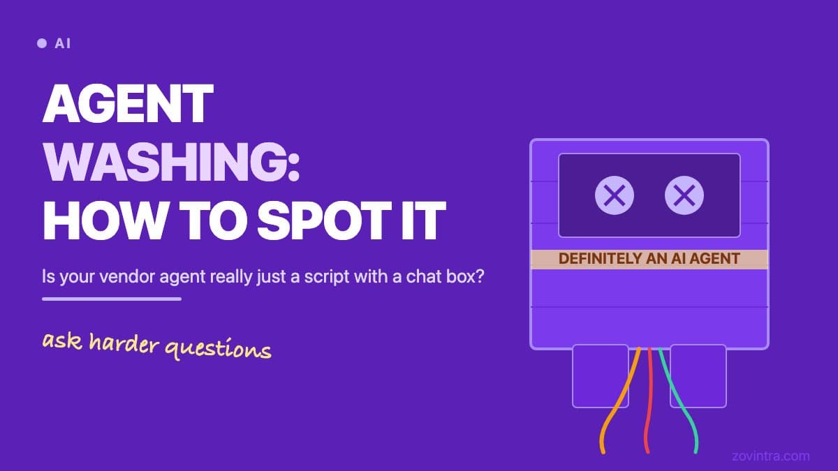 Agent Washing: How to Tell If a Vendor Agent Is a Script With a Chat Box