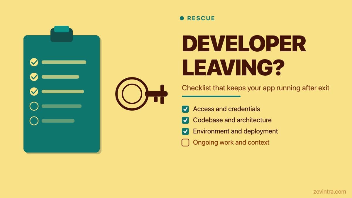 Developer Leaving? A Handover Checklist That Keeps Your App Running