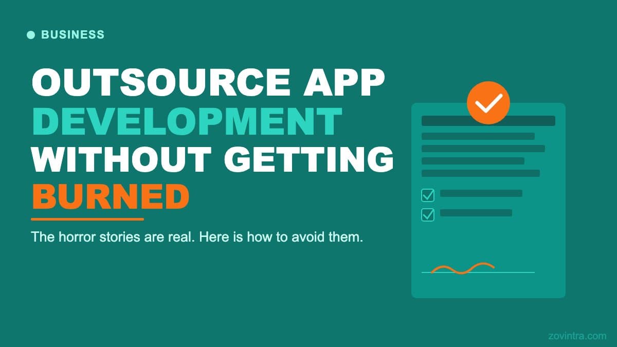 How to Outsource App Development Without Getting Burned
