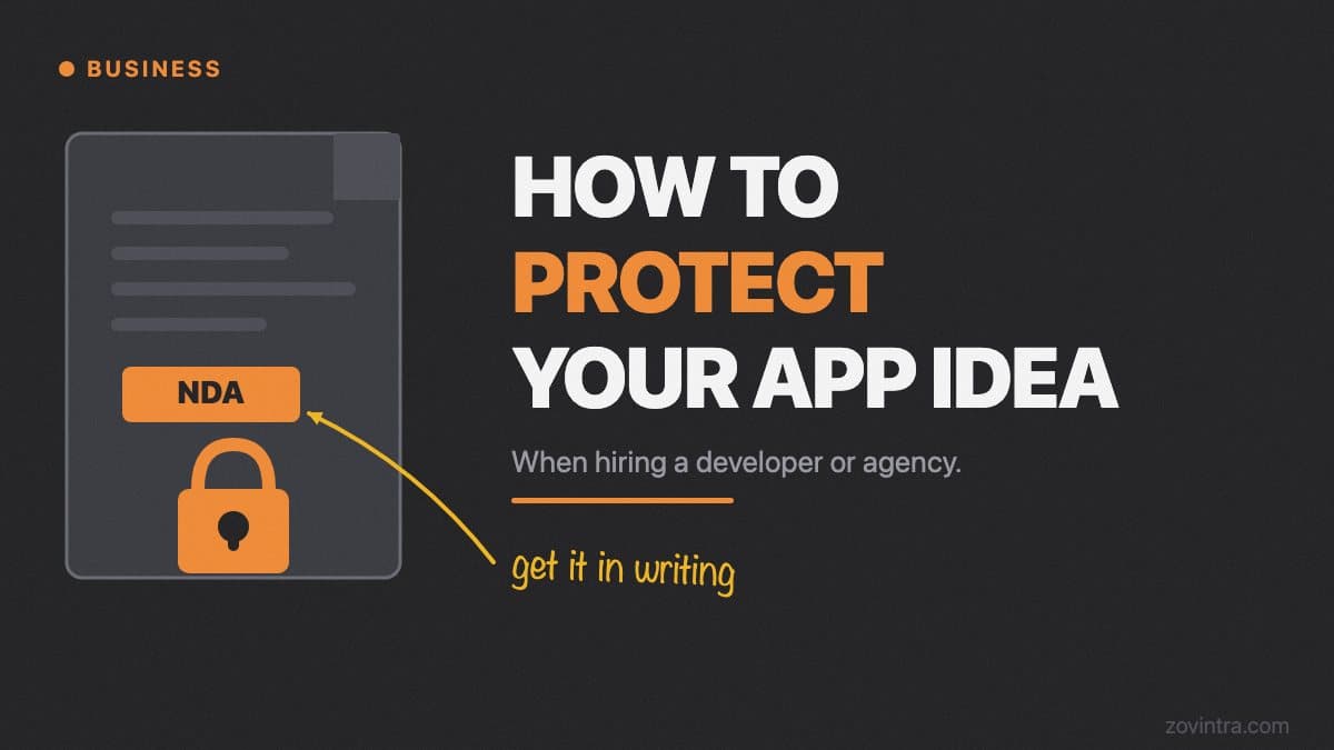 How to Protect Your App Idea When Hiring a Developer