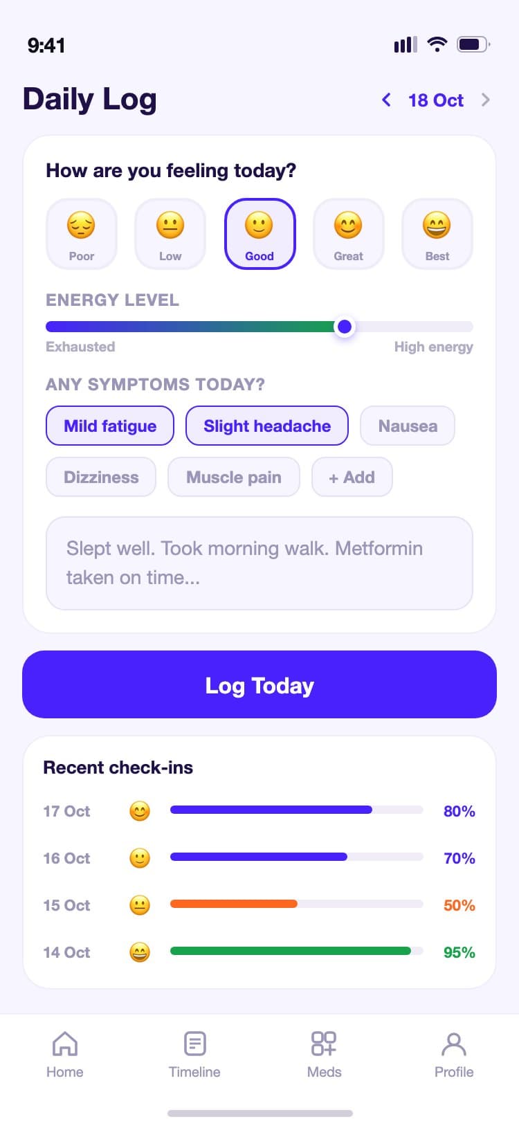 MedTrack daily log screen with a mood selector row of five face icons, an energy level slider, symptom chips, a notes field, a save button, and a four-day history of past log entries with small bar charts