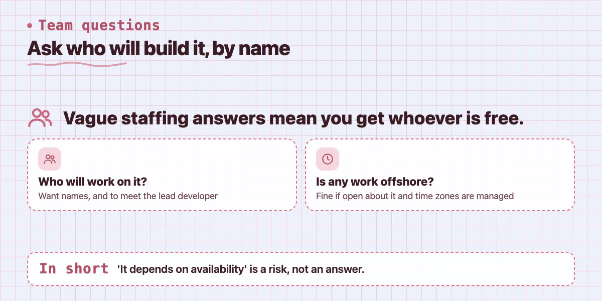 Callout: ask for named team members and be clear about offshore work and time zone management